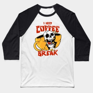 coffee break Baseball T-Shirt